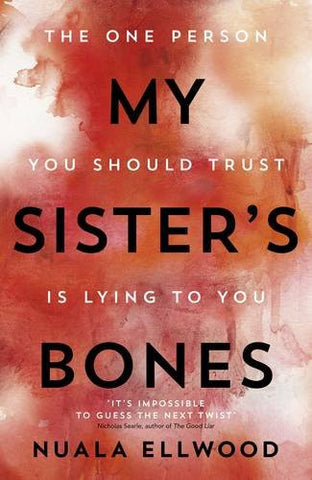 Nuala Ellwood - My Sister's Bones