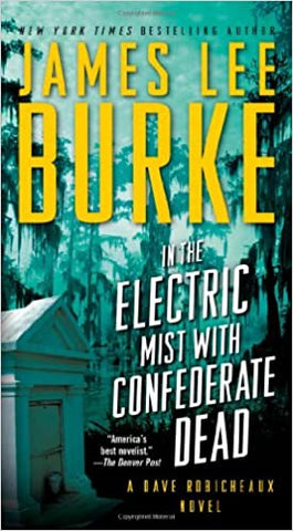 Burke, James Lee - In The Electric Mist With Confederate Dead