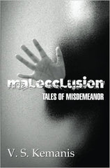 Kemanis, V. S., Malocccclusion: Tales of Misdemeanor