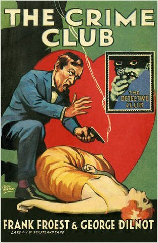 Frank Froest & George Dilnot - The Crime Club