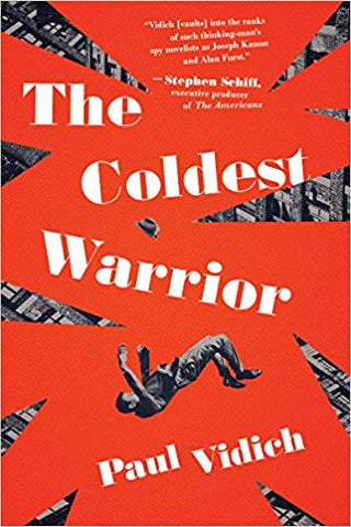 Paul Vidich - The Coldest Warrior