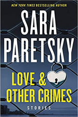 Paretsky, Sara - Love & Other Crimes