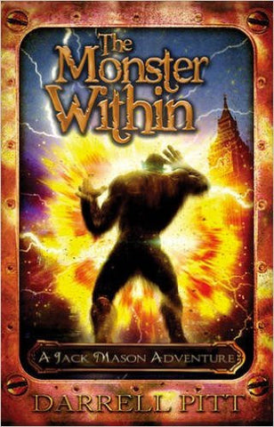 Pitt, Darrell, The Monster Within: A Jack Mason Adventure