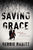 Debbie Babitt - Saving Grace - Paperback