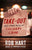 Rob Hart - Take-Out