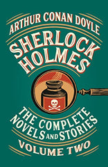 Sherlock Holmes: The Complete Novels and Stories, Volume 2