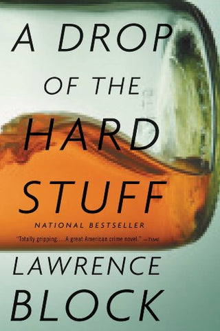 Lawrence Block - A Drop of the Hard Stuff (Signed)