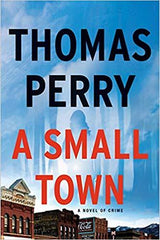 Thomas Perry - A Small Town - Paperback