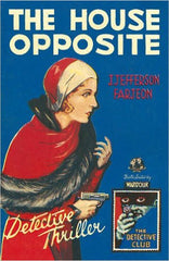 J Jefferson Farjeon - The House Opposite