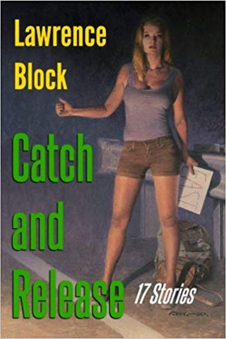 Lawrence Block - Catch and Release