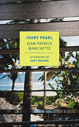 Jean-Patrick Manchette - Ivory Pearl