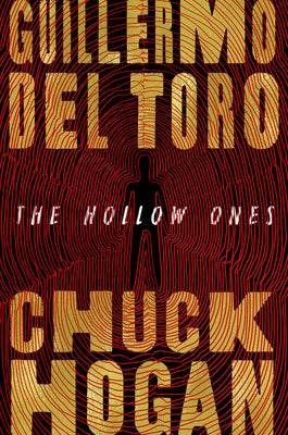 Guillermo Del Toro & Chuck Hogan - The Hollow Ones