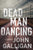 Gilligan, John - Dead Man Dancing