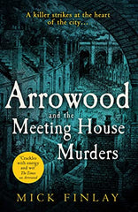Mick Finlay - Arrowood and the Meeting House Murders - Paperback