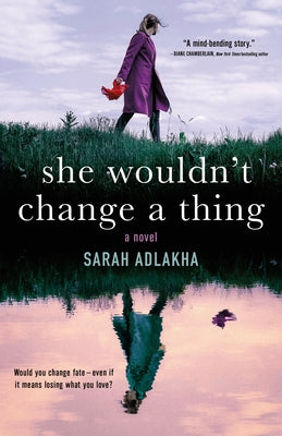 Sarah Adlakha - She Wouldn't Change a Thing - Signed