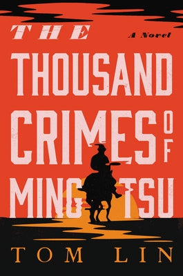 Tom Lin - The Thousand Crimes of Ming Tsu