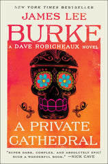 James Lee Burke - A Private Cathedral - Paperback