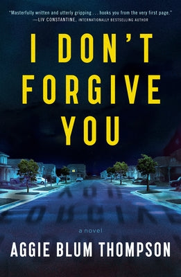 Aggie Blum Thompson - I Don't Forgive You - Signed