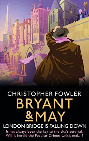 Christopher Fowler - London Bridge is Falling Down