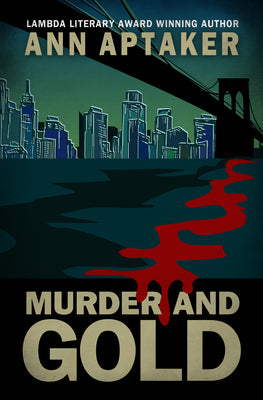 Ann Aptaker - Murder and Gold -  Signed Paperback