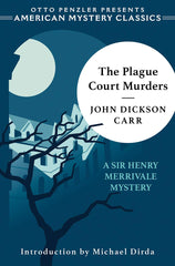 John Dickson Carr - The Plague Court Murders