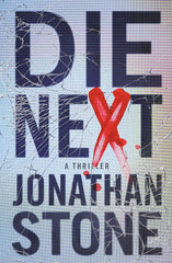 Jonathan Stone - Die Next