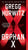 Gregg Hurwitz - Orphan X