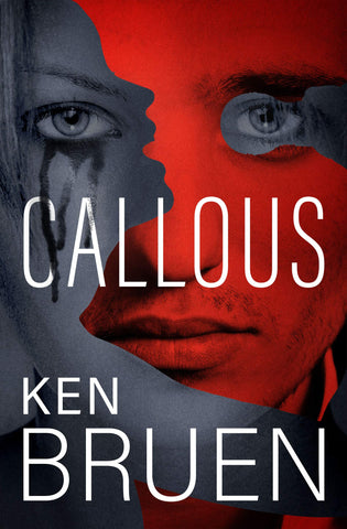 Ken Bruen - Callous - Signed Hardcover Numbered Edition