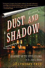 Lyndsay Faye - Dust and Shadow