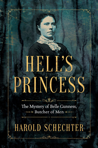 Harold Schechter - Hell's Princess