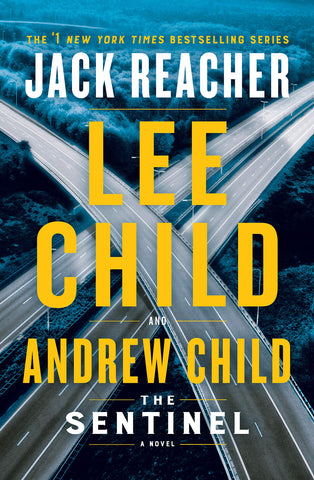 Lee Child and Andrew Child - The Sentinel: A Jack Reacher Novel