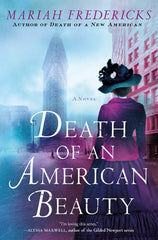 Mariah Fredericks - Death of an American Beauty