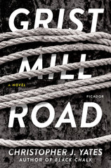 Christopher J. Yates - Grist Mill Road - Signed