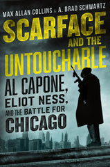 Max Allan Collins & A. Brad Schwartz - Scarface and the Untouchable