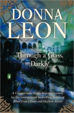 Leon, Donna - Through a Glass, Darkly