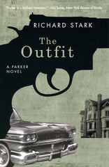 The Outfit: A Parker Novel - Richard Stark