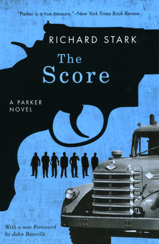 The Score: A Parker Novel - Richard Stark