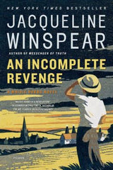 Winspear, Jacqueline - An Incomplete Revenge