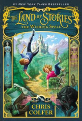 Colfer, Chris, The Land of Stories: The Wishing Spell-Bk 1