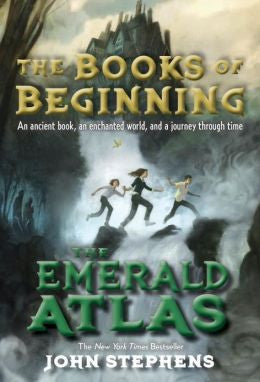 Stephens, John, The Emerald Atlas, The Books of Beginning #1