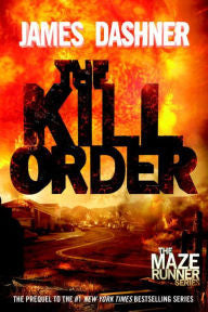 Dashner, James, The Kill Order, The Prequel