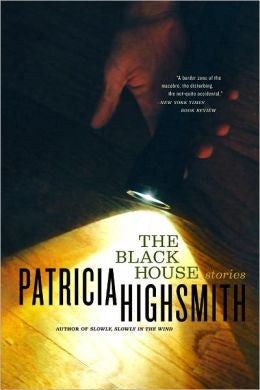 Patricia Highsmith - The Black House