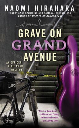 Naomi Hirahara - Grave on Grand Avenue