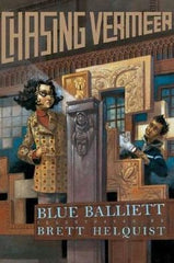Balliett, Blue, Chasing Vermeer