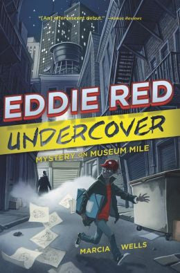 Marcia Wells - Eddie Red Undercover: Mystery on Museum Mile