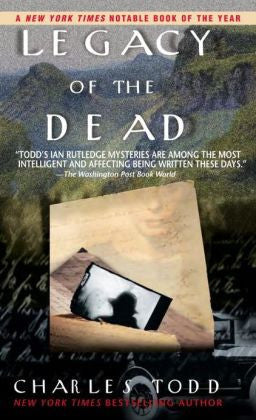 Todd, Charles - Legacy of the Dead