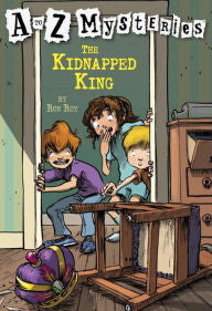 Roy, Ron, A to Z Mysteries, The Kidnapped King
