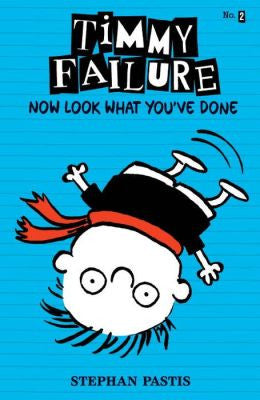 Pastis, Stephan, Timmy Failure-Now Look What You've Done-Bk 2