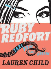Lauren Child - Ruby Redfort: Take Your Last Breath
