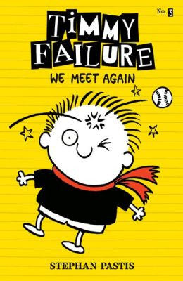Pastis, Stephen, Timmy Failure, We Meet Again-Bk 3